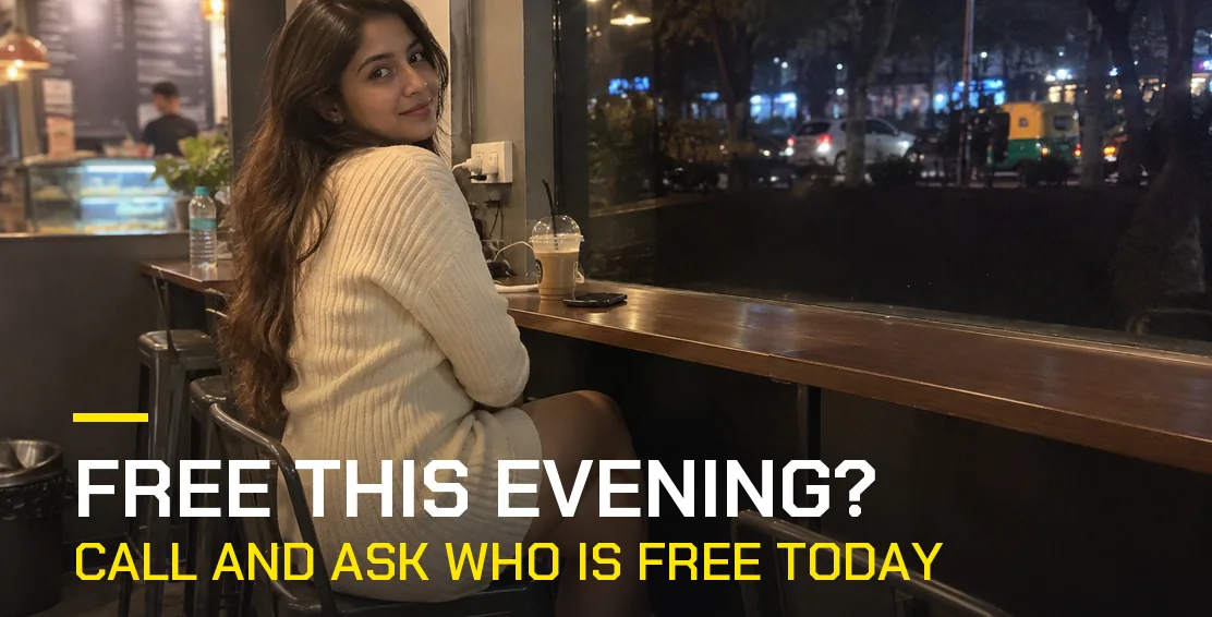 Free this evening - call and ask who is free today